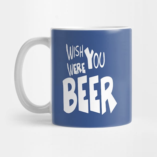 Wish You Were Beer Drink Team | Bar Crawl Shirt by Bersama Star